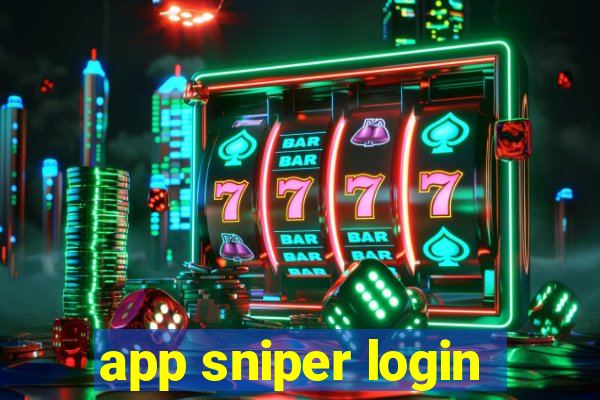 app sniper login